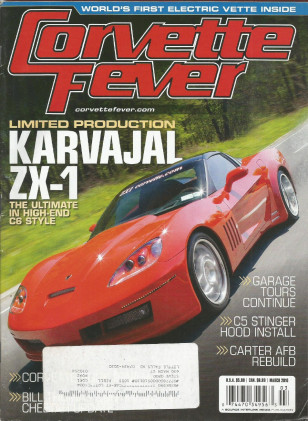 CORVETTE FEVER 2010 MAR - ELECTRIC VETTE, KARVAJAL ZX-1, CHEETAH